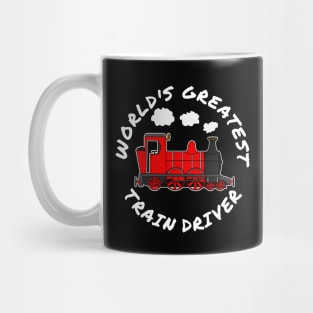 World's Greatest Train Driver Railway Enthusiast Mug